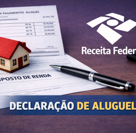 Como Declarar Aluguel no Imposto de Renda 2026: Guia Completo para Locatários Como Declarar Aluguel no Imposto de Renda 2026: Guia Completo para Locatários